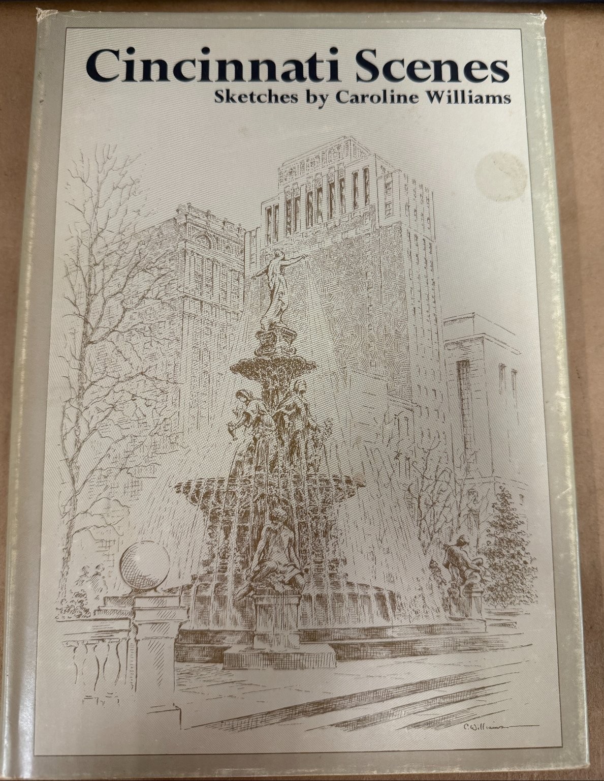 Cincinnati Scenes by Caroline Williams 1978 Illustrated Art Sketches Ohio