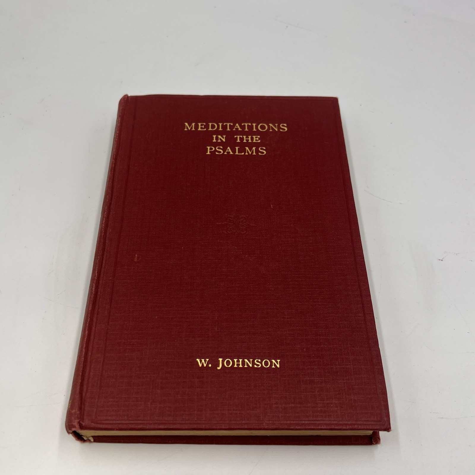 Vintage 1921 Prayer Book Meditations in the Psalms Hardcover W. Johnson