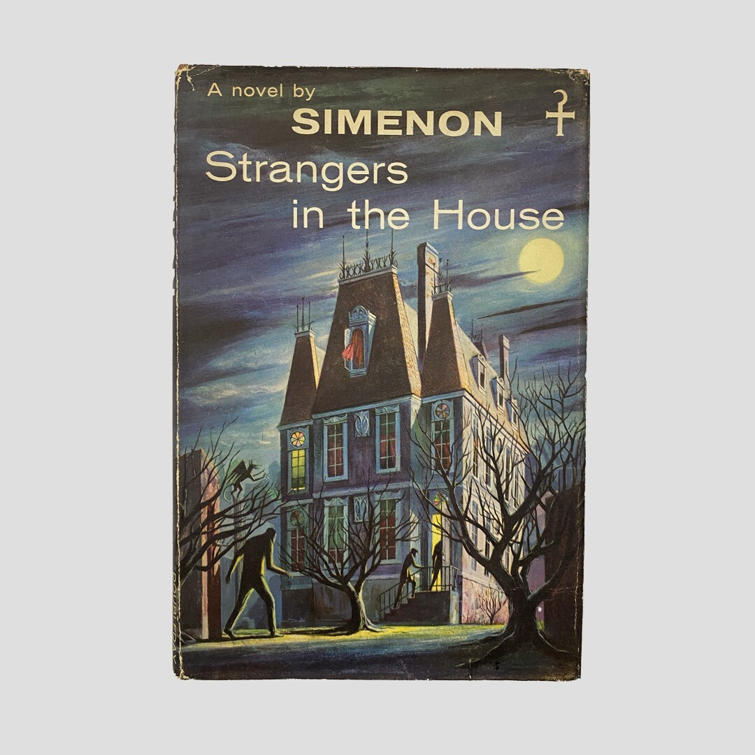 Georges Simenon: „Strangers in the House“. First US Edtition, 1954.
