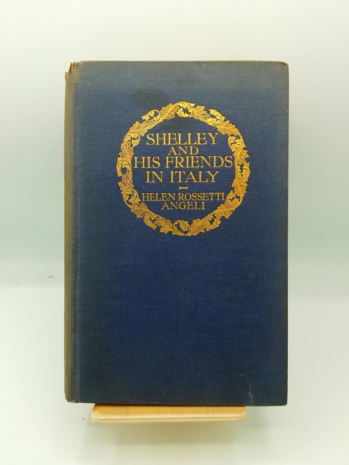 Shelley and His Friends in Italy | Angeli | Gresham Press | 1911