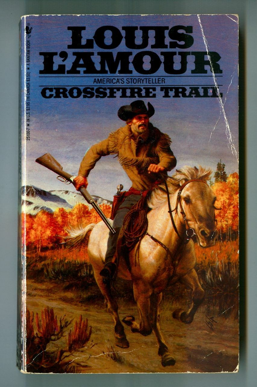 CROSSFIRE TRAIL by Louis L’Amour! Vintage 1983 Bantam Books WESTERN Paperback!