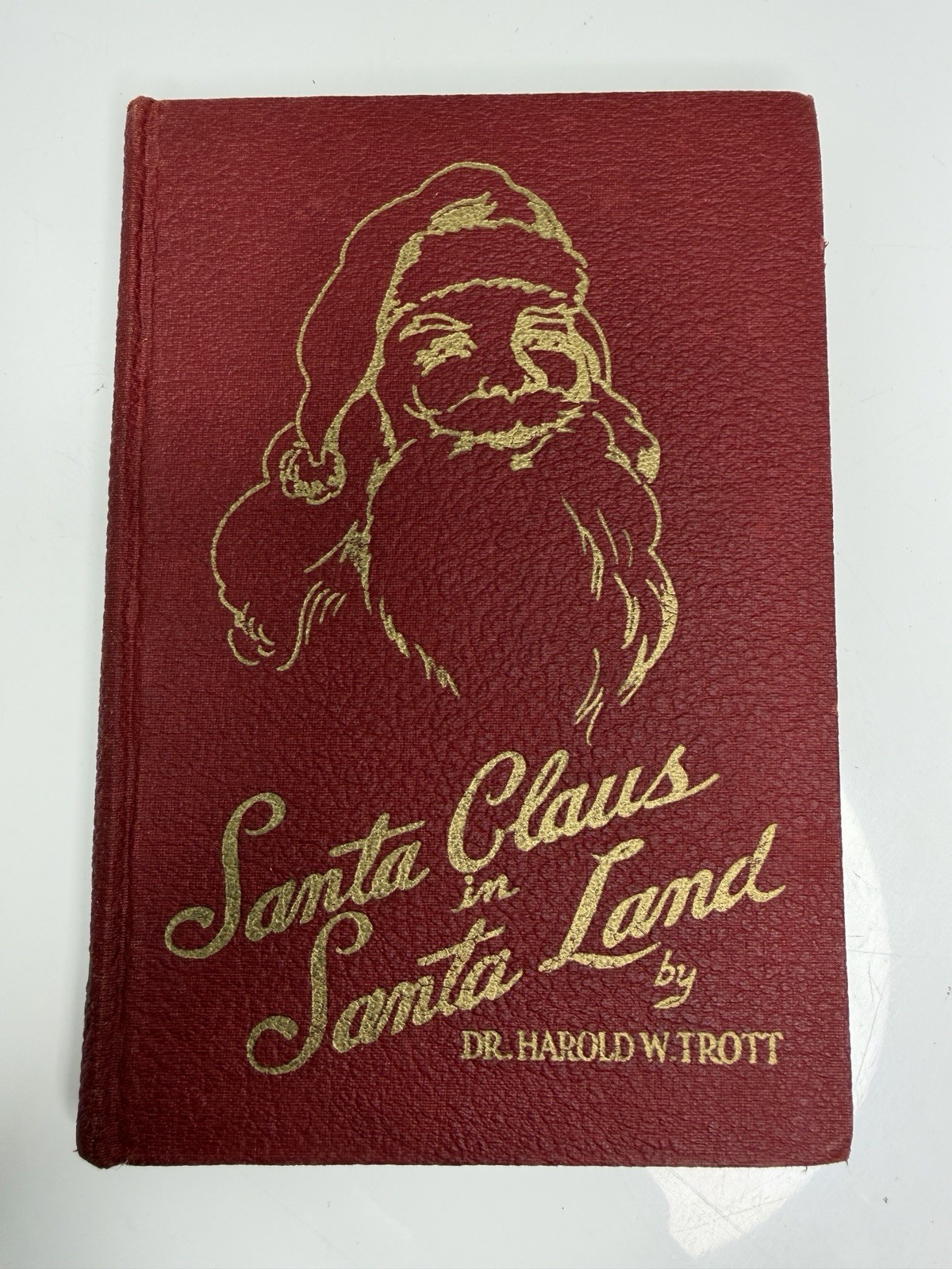 Santa Claus in Santa Land Book by Dr. Harold W Trott 1942 Hardcover