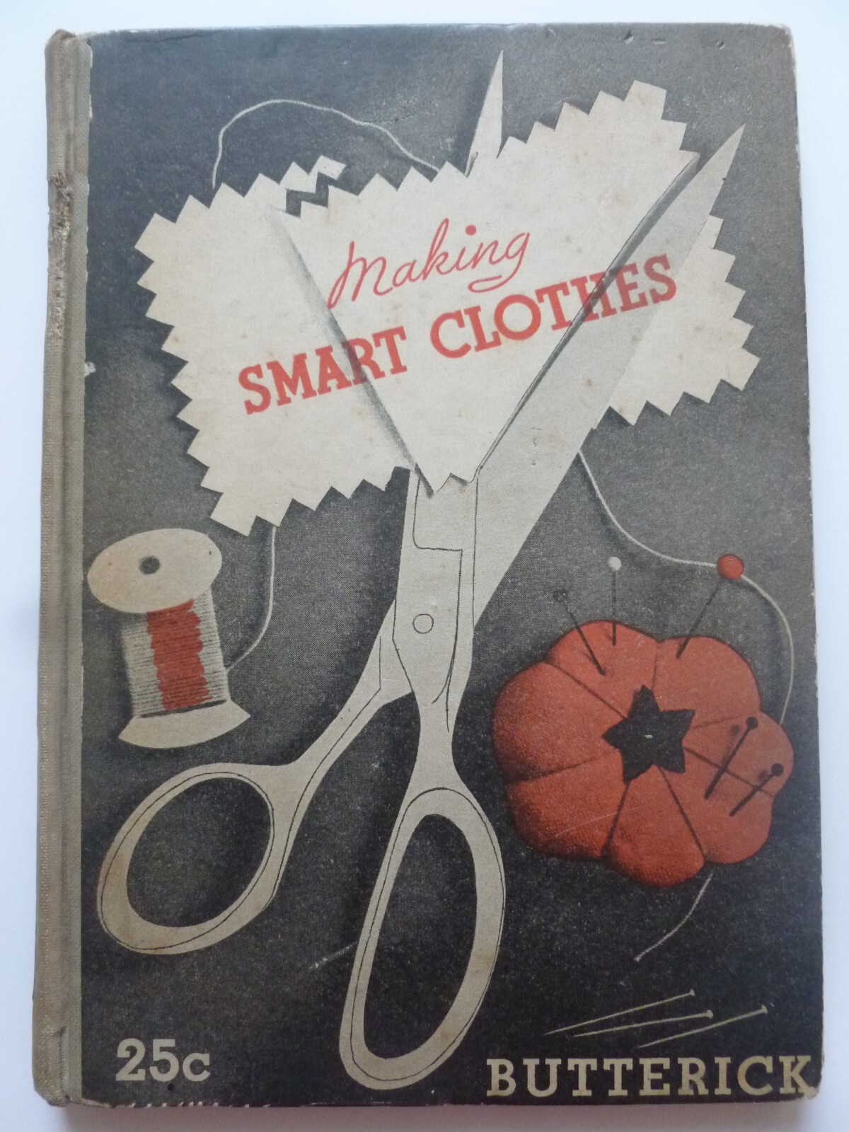 MAKING SMART CLOTHES by Butterick. USA. 1934 – Home Dressmaking