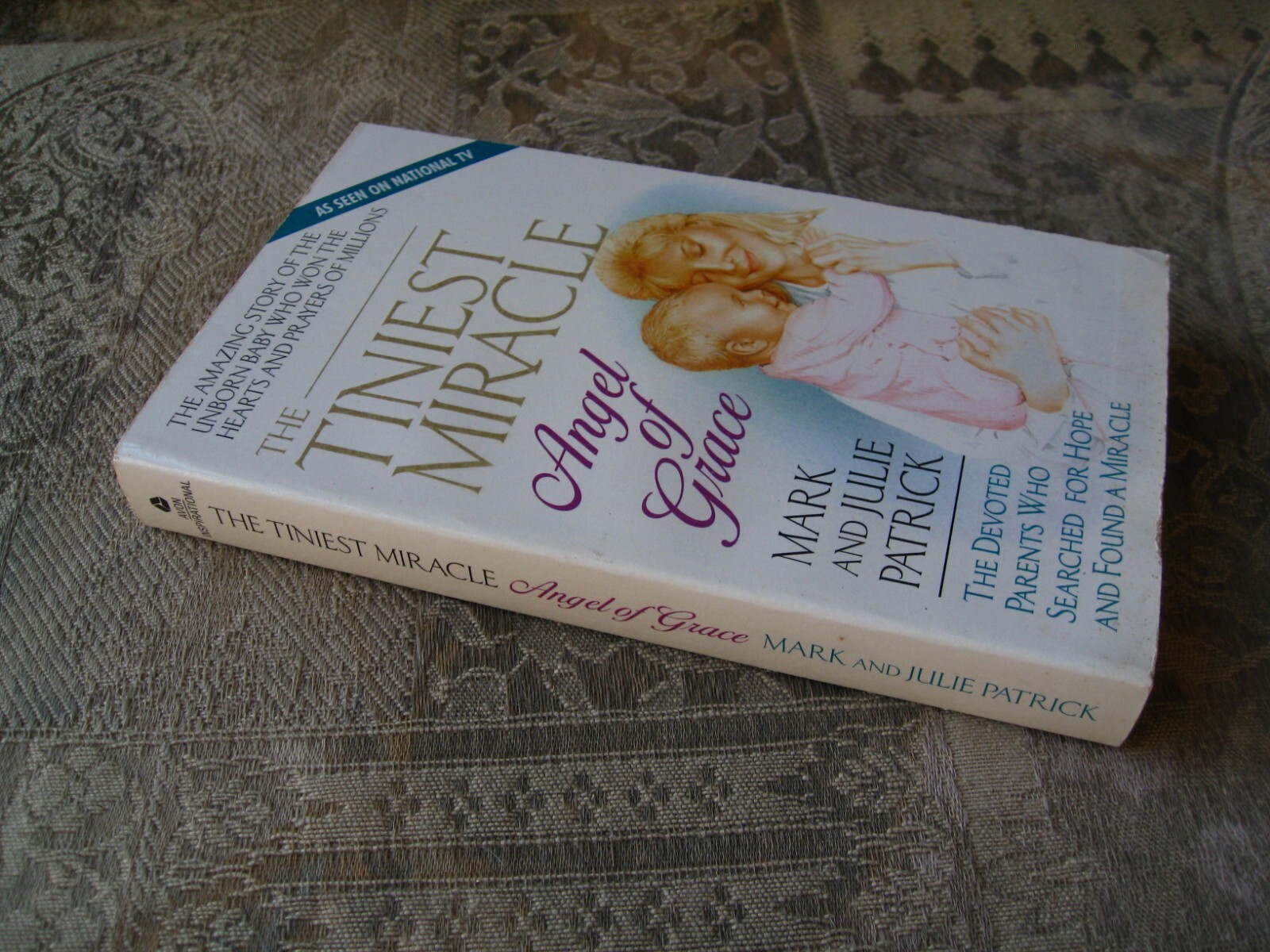 Mark Patrick, Julie Patrick – The Tiniest Miracle: Angel of Grace – paperback