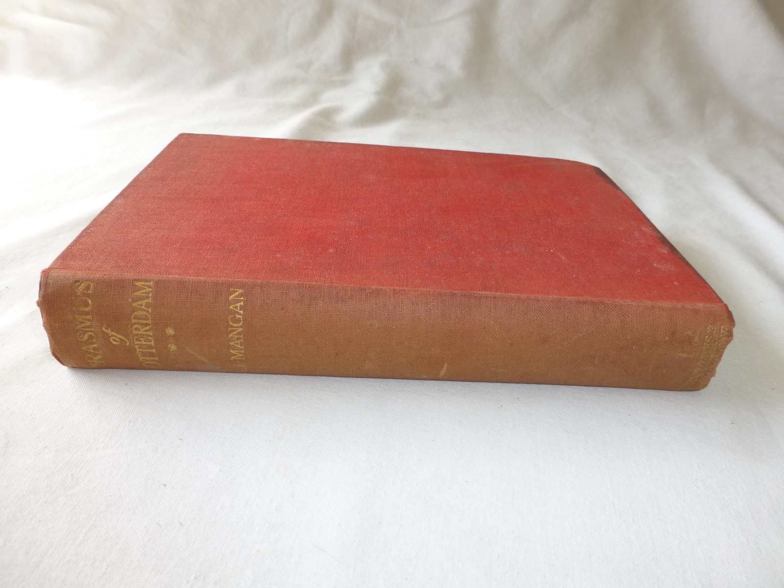 Erasmus of Rotterdam by John Mangan, Volume Two, 1928 Burns Oates & Washbourne