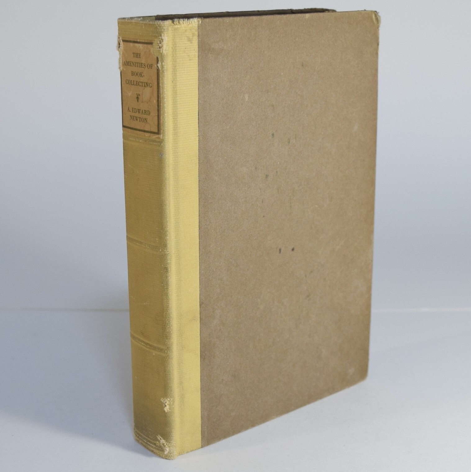Amenities of Book-Collecting & Kindred Affections by A. Edward Newton 1918 HC