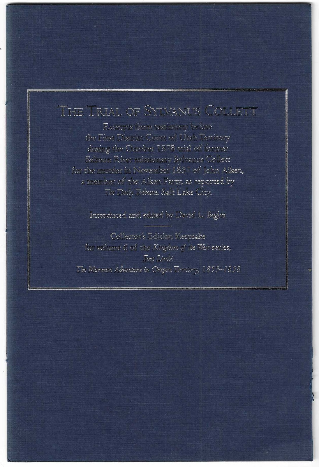 The Daily Tribune Introduced / Trial of Sylvanus Collett Excerpts Signed 1st ed