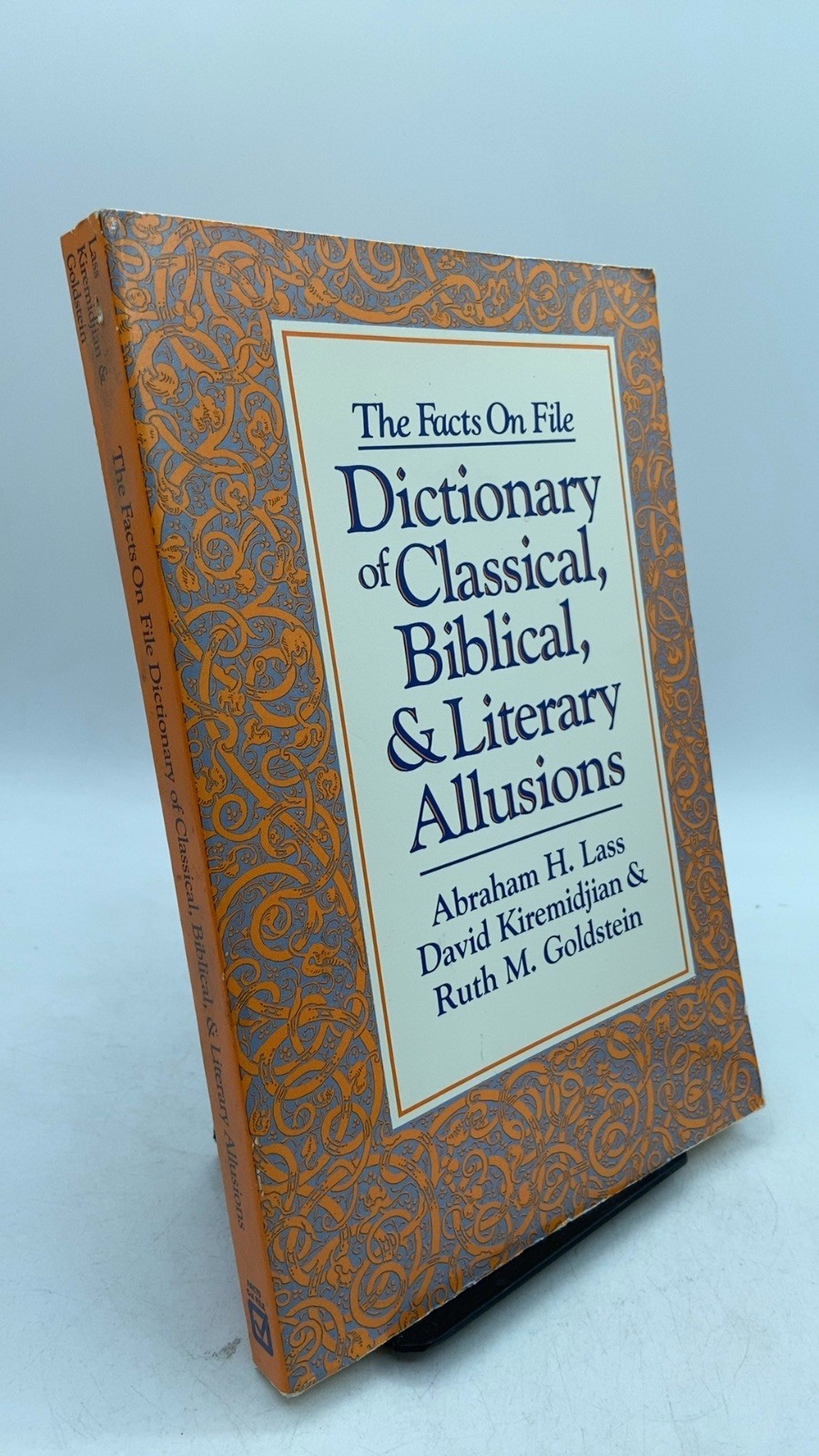The Facts On File Dictionary of Classical, Biblical, and Literary Allusions A…