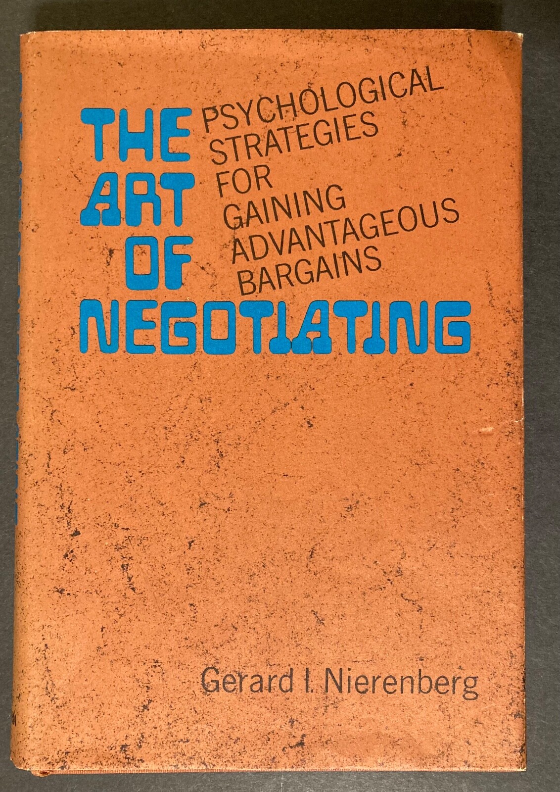 THE ART OF NEGOTIATING by Gerald I. Nierenberg ~ First Edition / First Printing