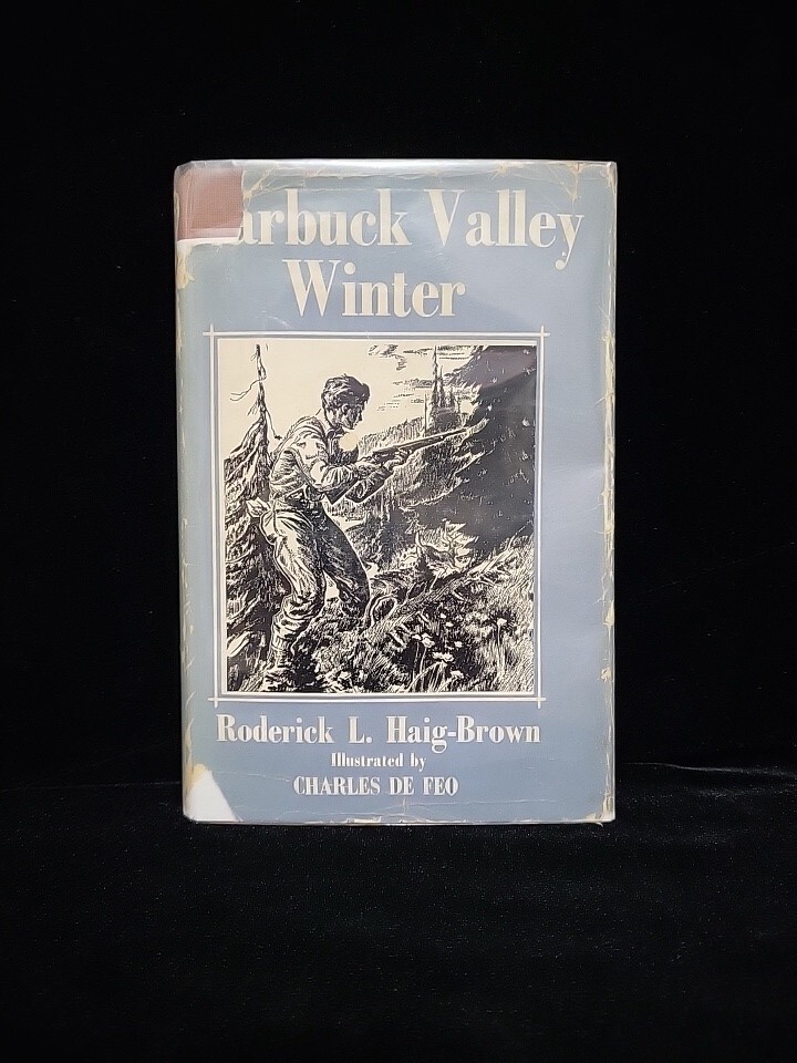 Starbuck Valley Winter. By Haig-Brown, Roderick. 1946. HCDJ Illustrated 1st Ed