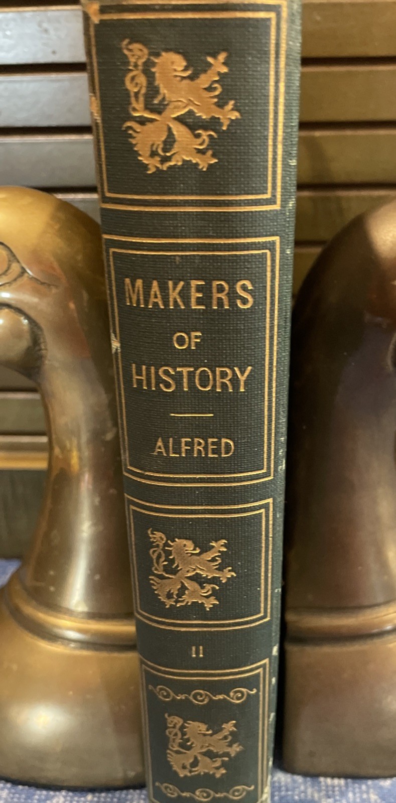 1906 Antique MAKERS OF HISTORY Series Vol. II Alfred Illustrated Ed., A.L. Fowle