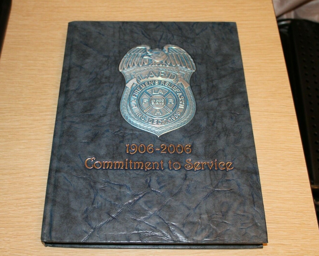 L.A.F.D. 100th Anniversary Los Angeles Firemen’s Relief Ass’n 1906-2006 Jostens