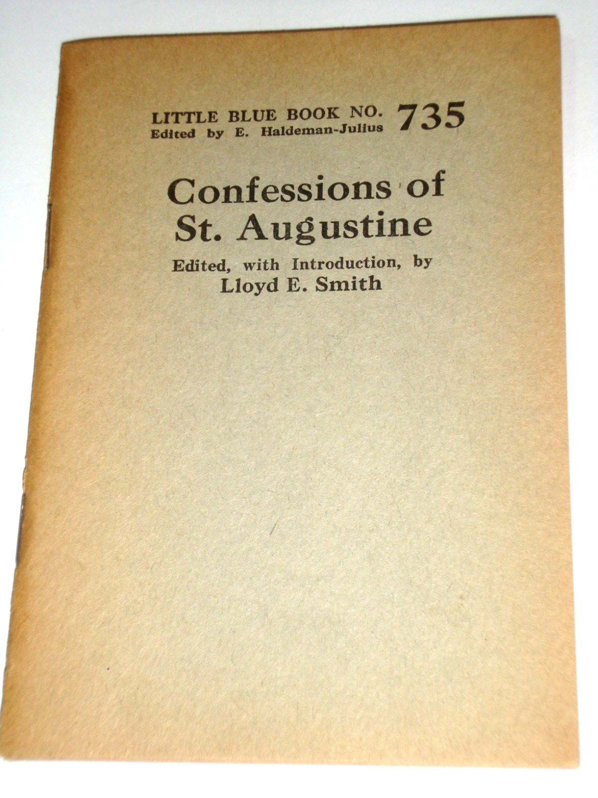 Little Blue Book 735, CONFESSIONS OF ST. AUGUSTINE, copyright 1924