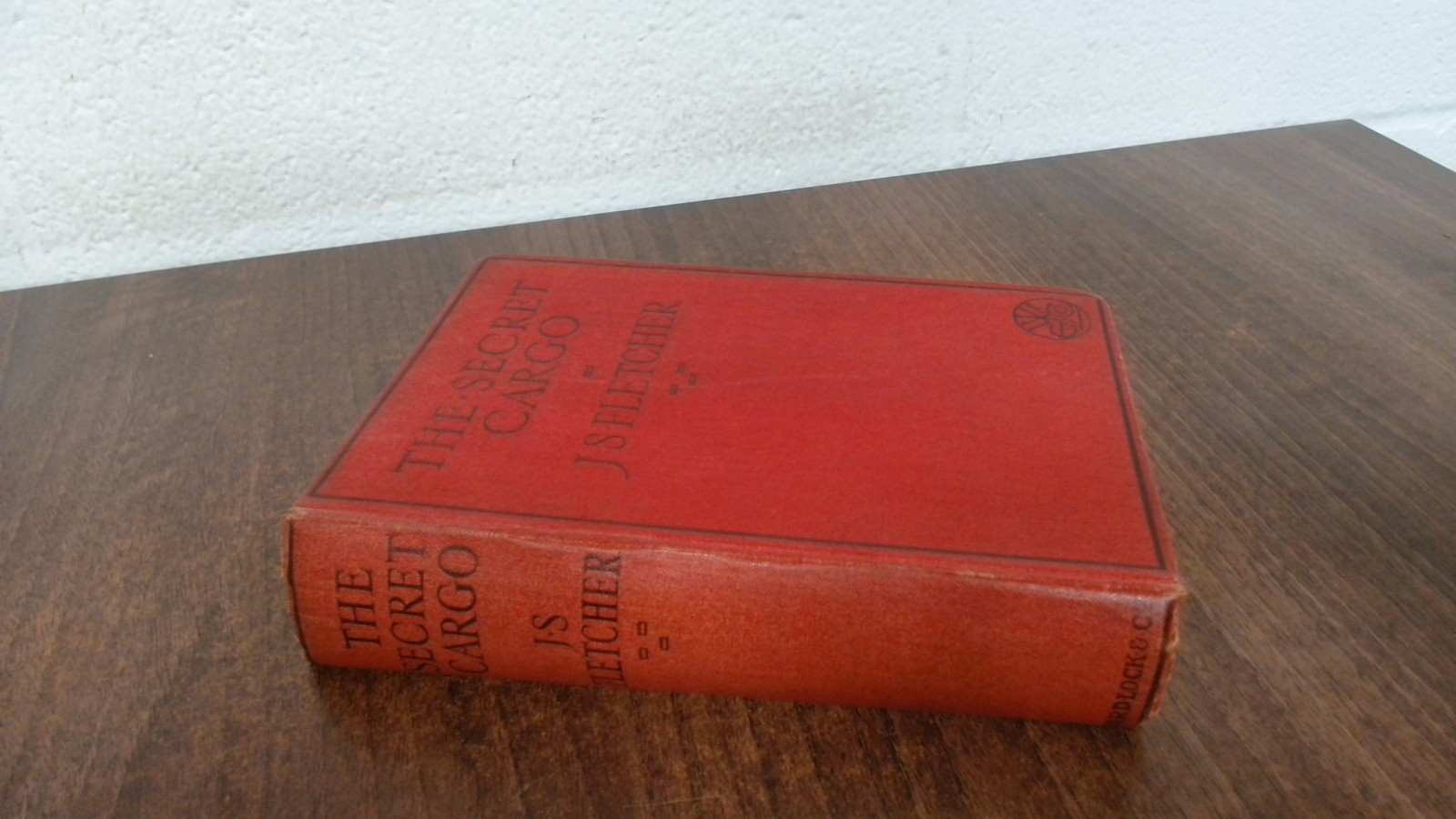 The Secret Cargo, J S Fletcher, Ward, Lock and Co Limited, 1928,