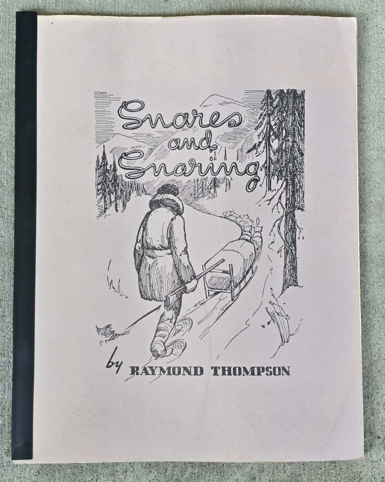 Vintage Snares & Snaring Book by Raymond Thompson Beaver Fox Lynx Coyote Sets