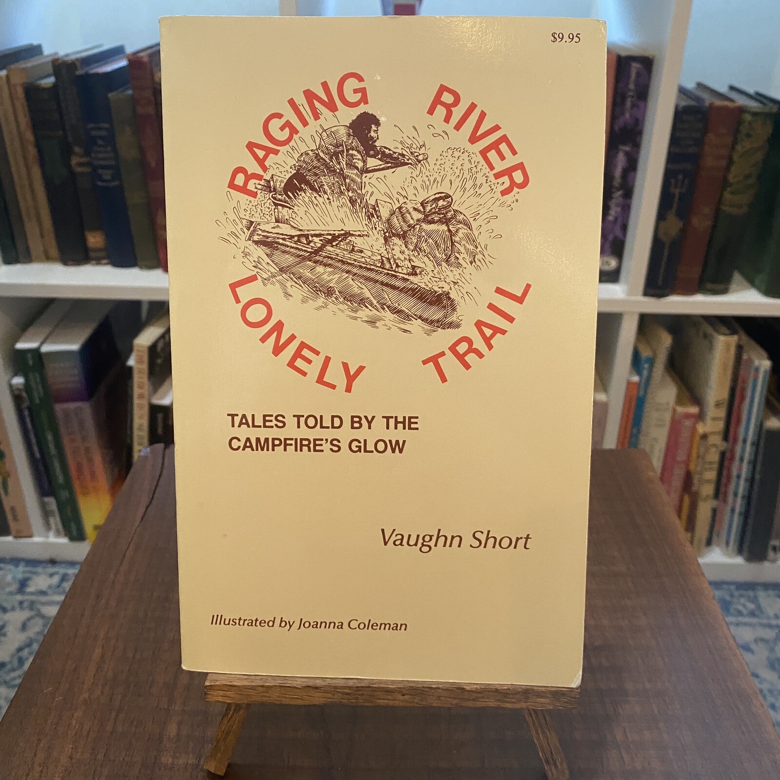 Vaughn Short Raging River Lonely Trail Tales Told by Campfire’s Glow