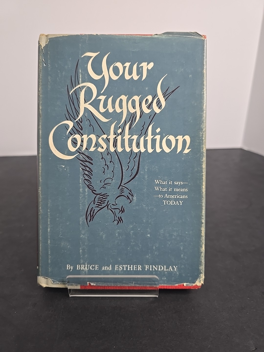 Your Rugged Constitution 1952 HC DJ Stanford Press Civics Gov Findlay USA