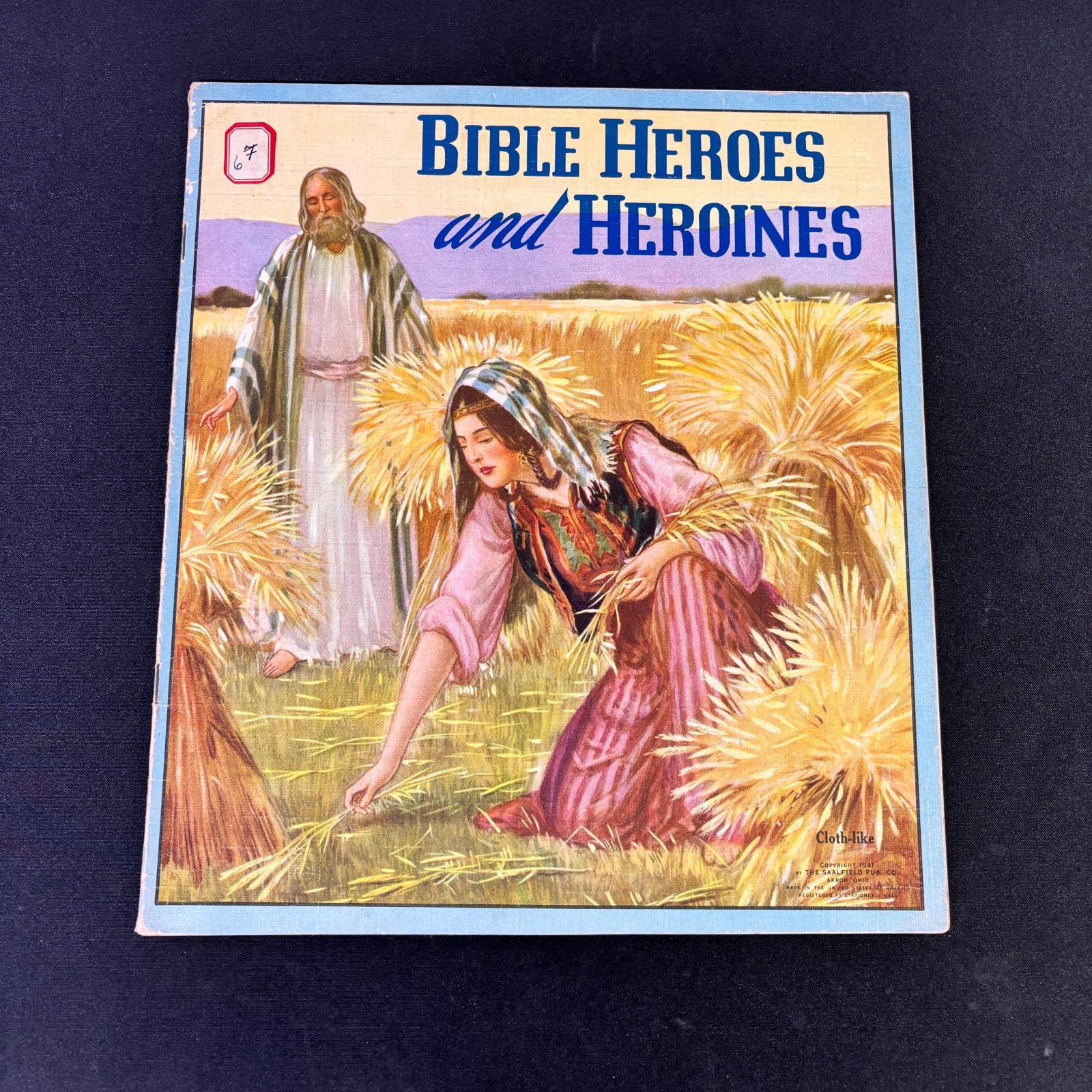 Bible Heroes and Heroines Cloth-Like Book The Saalfield Pub Co. – 1941