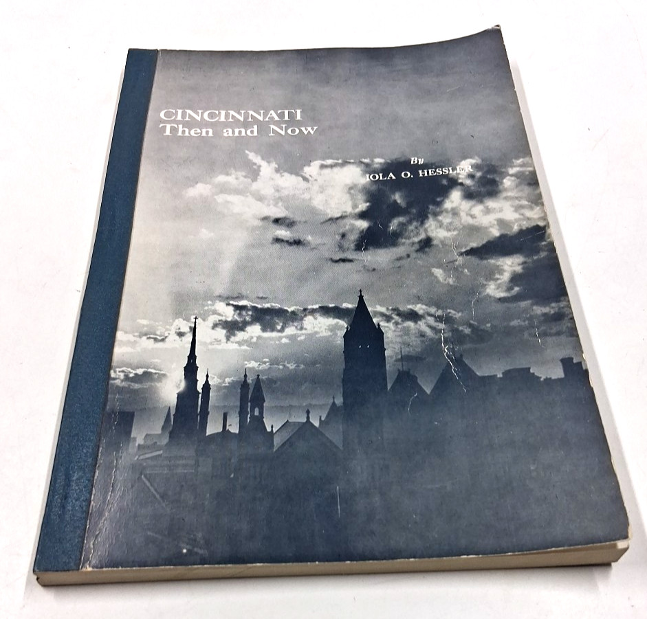 Vintage Cincinnati Then And Now Paperback Book, Hessler