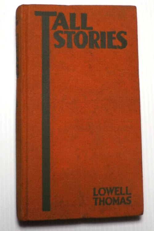 Tall Stories ~ Lowell Thomas 1931 HC 3rd Ed American Folk Tales Sociology illus.