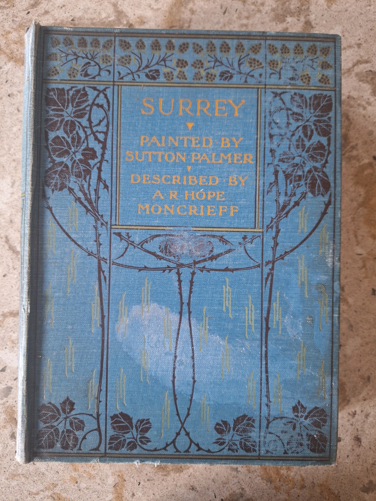 Surrey Painted by Sutton Palmer Described by A.R. Hope Moncrieff 1912 Hardback