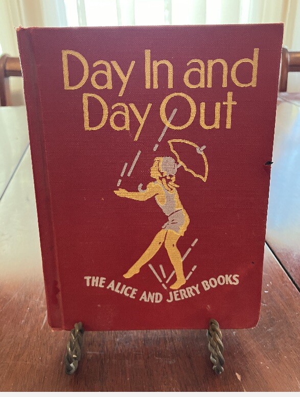 Day In and Day Out The Alice & Jerry Book 1941 Row Peterson & Co Phonics Reader