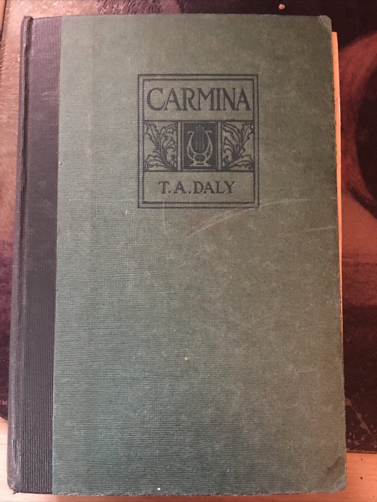 Carmina T.A. Daly Irish Italian Dialect Poetry Humor Hardback Circa 1920 193 Pgs