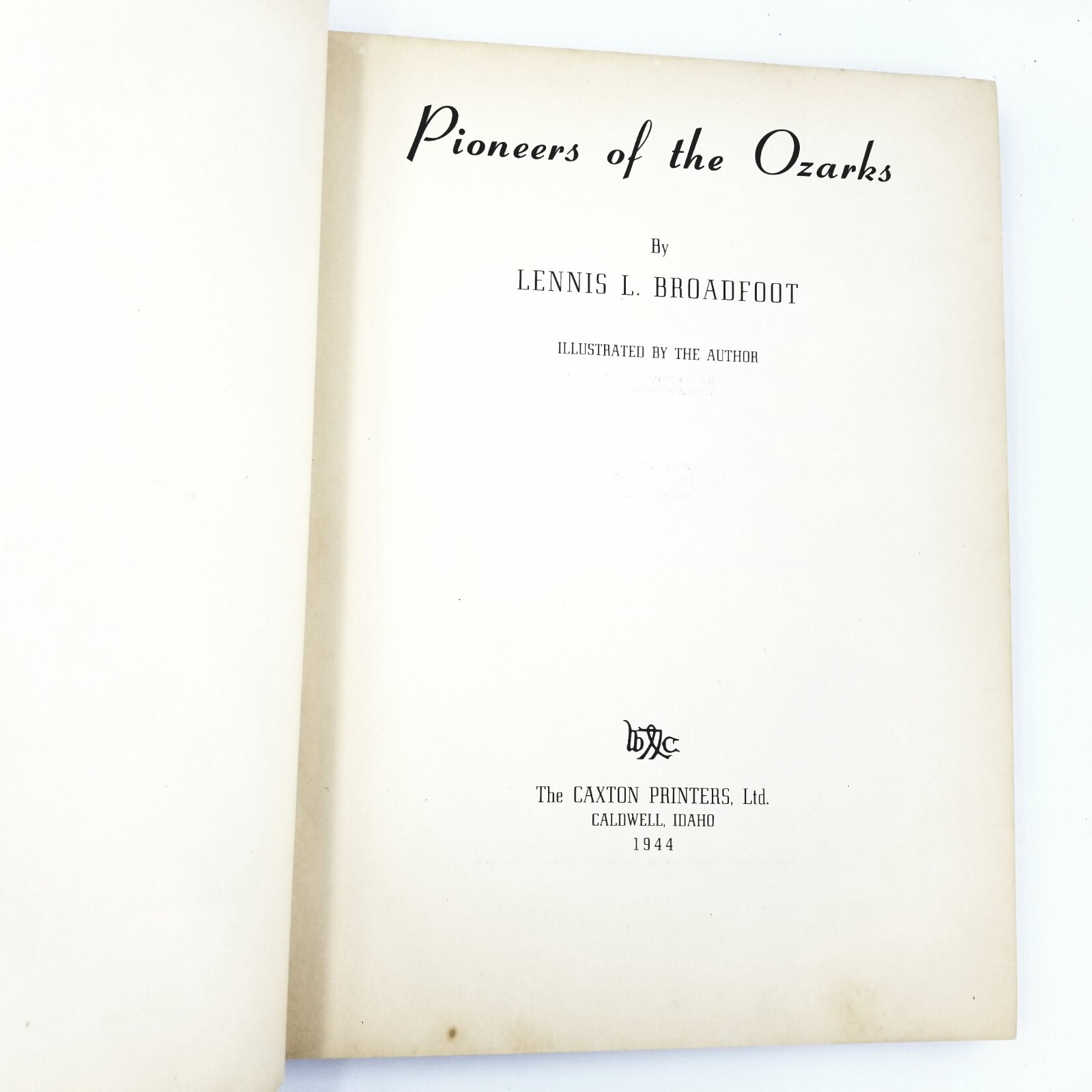 Pioneers of the Ozarks by L.L. Broadfoot – 1945 Edition with Signed Letter