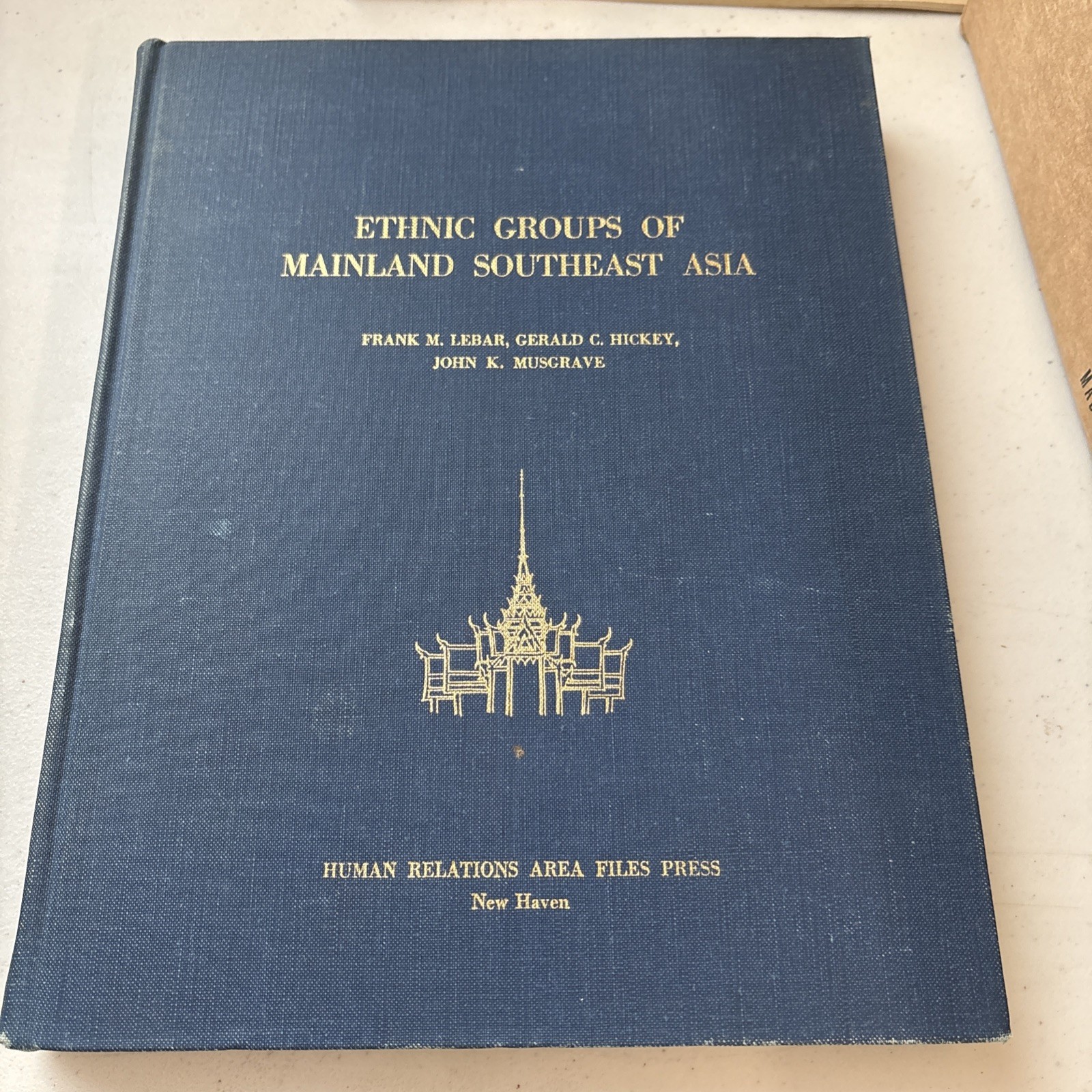 Ethnic Groups of Mainland Southeast Asia Frank M. LeBar Human Relations Press