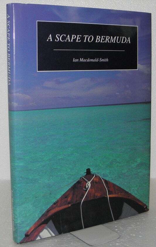 Ian Macdonald-Smith / A Scape to Bermuda 1991 2nd Edition