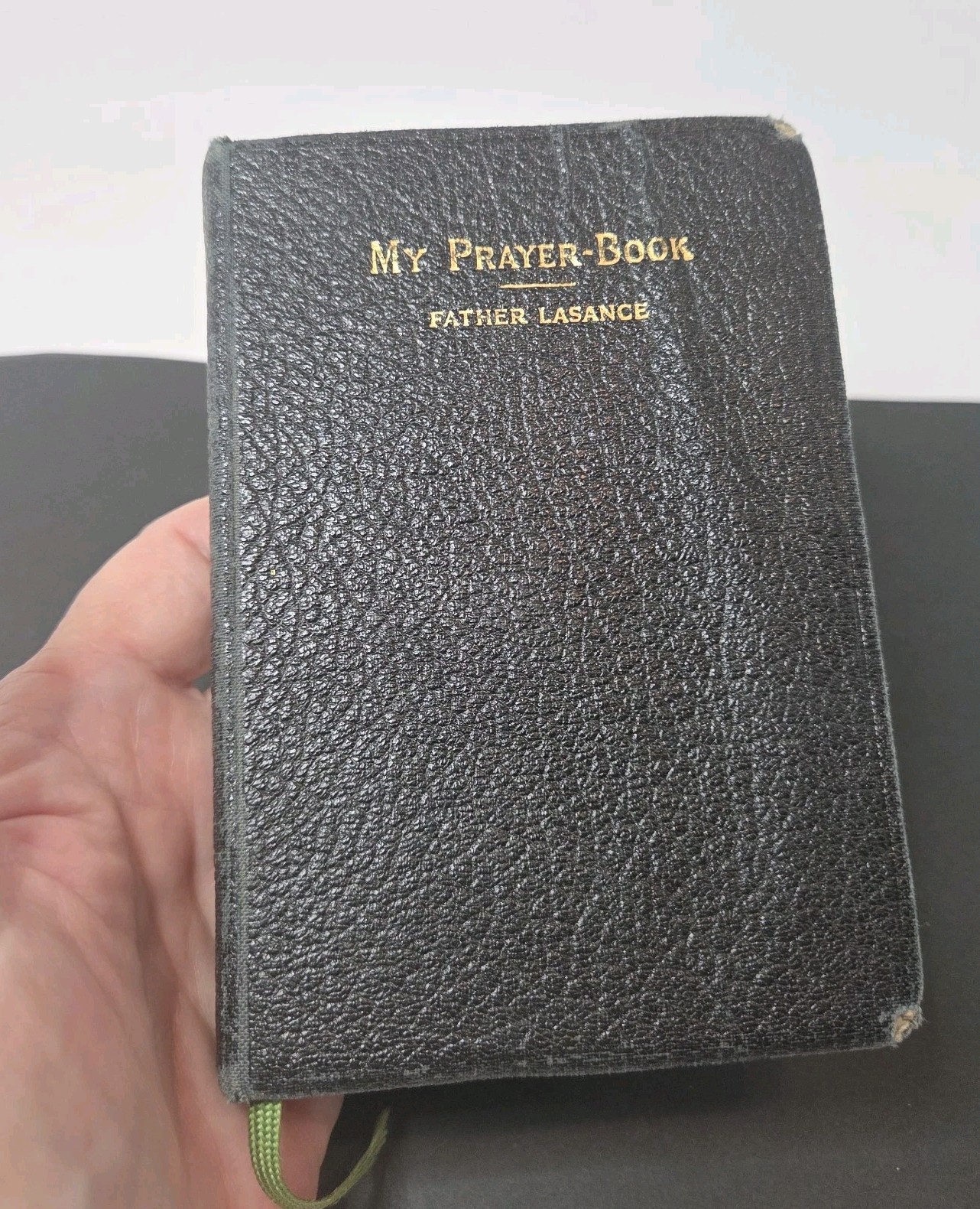 Vtg 1953 MY PRAYER BOOK Father Lasance Happiness In Goodness Catholic READ