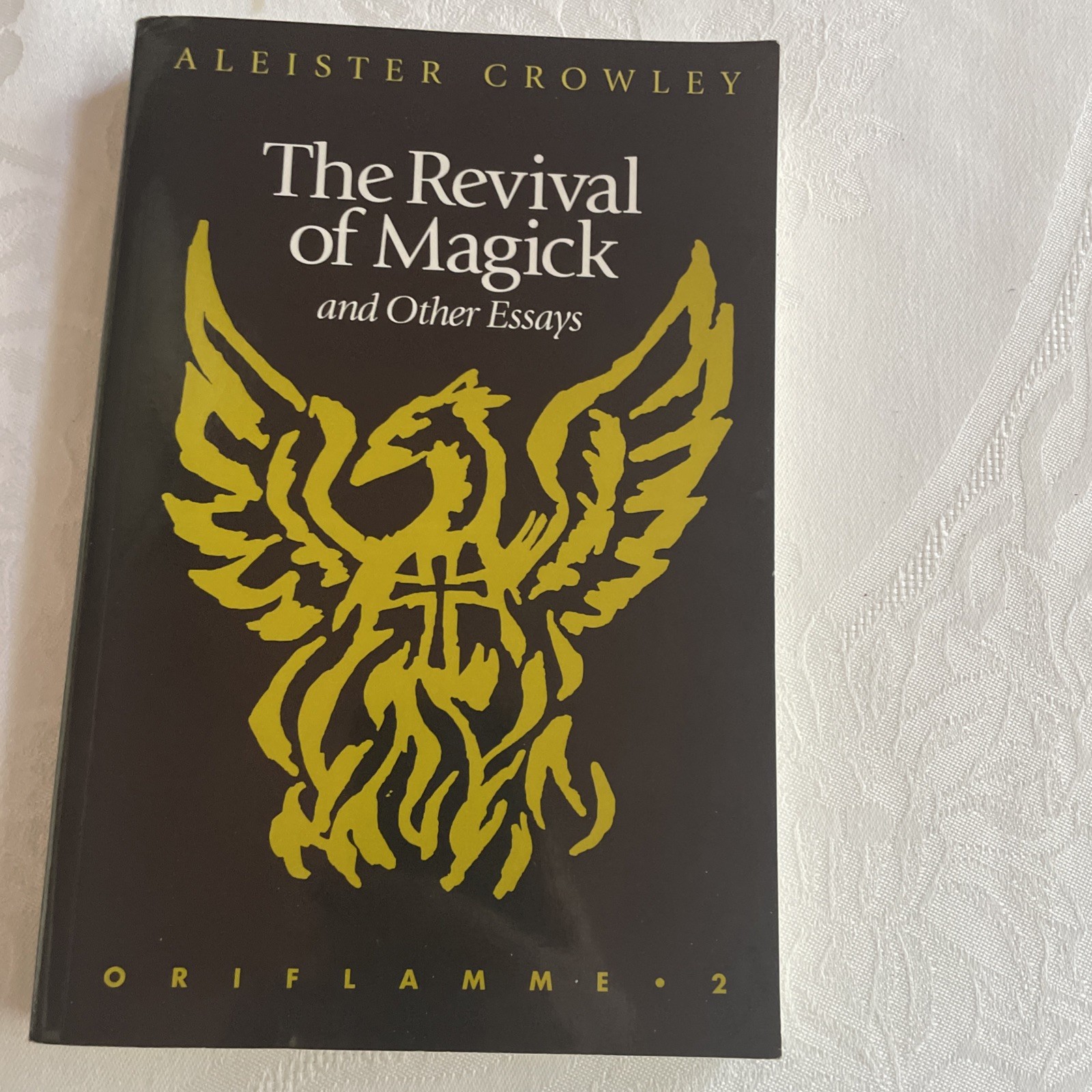 The Revival of Magick and Other Essays. by Aleister Crowley paperback