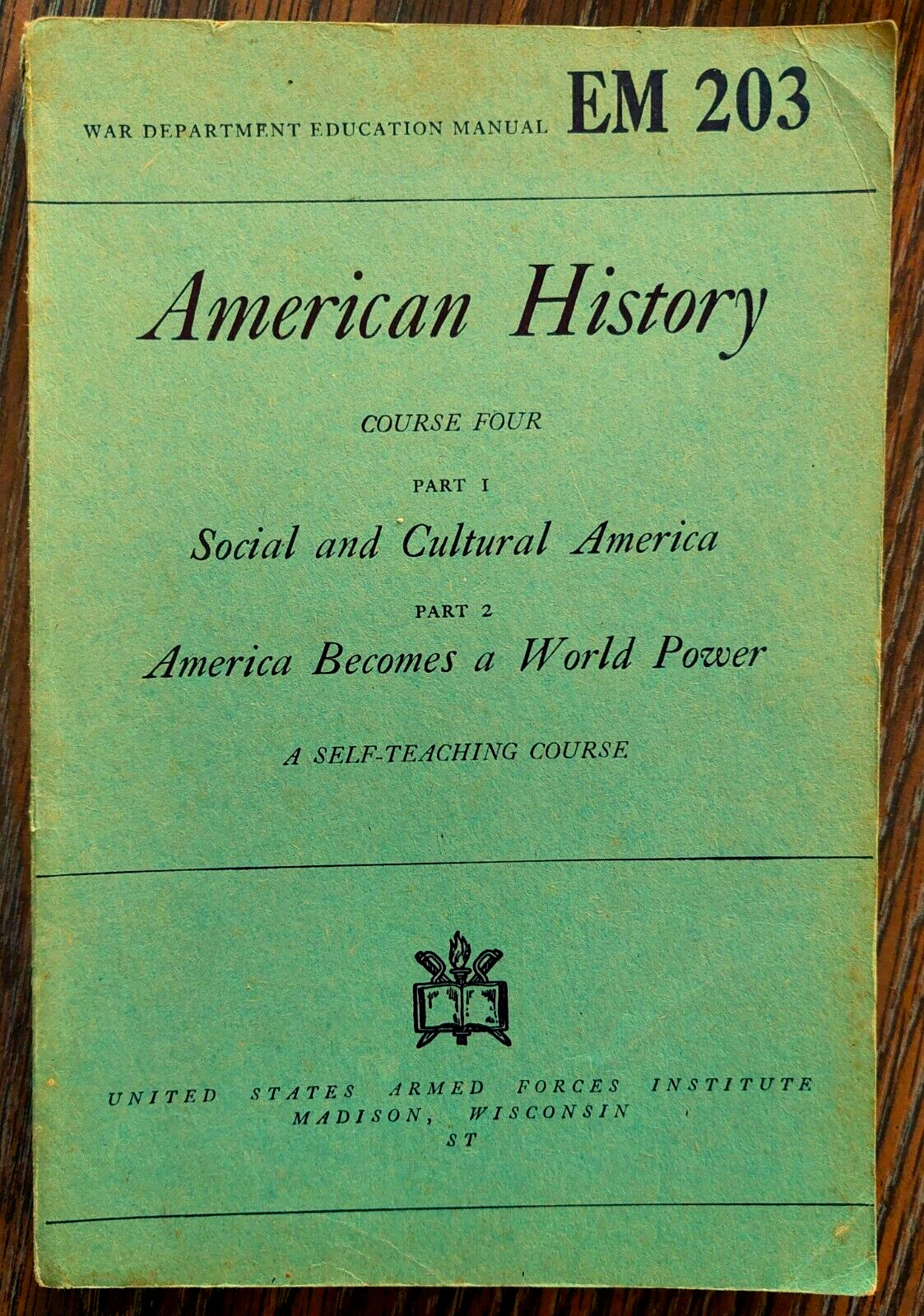 American History, Course 4, EM 203, U.S. War Department education series (1944)