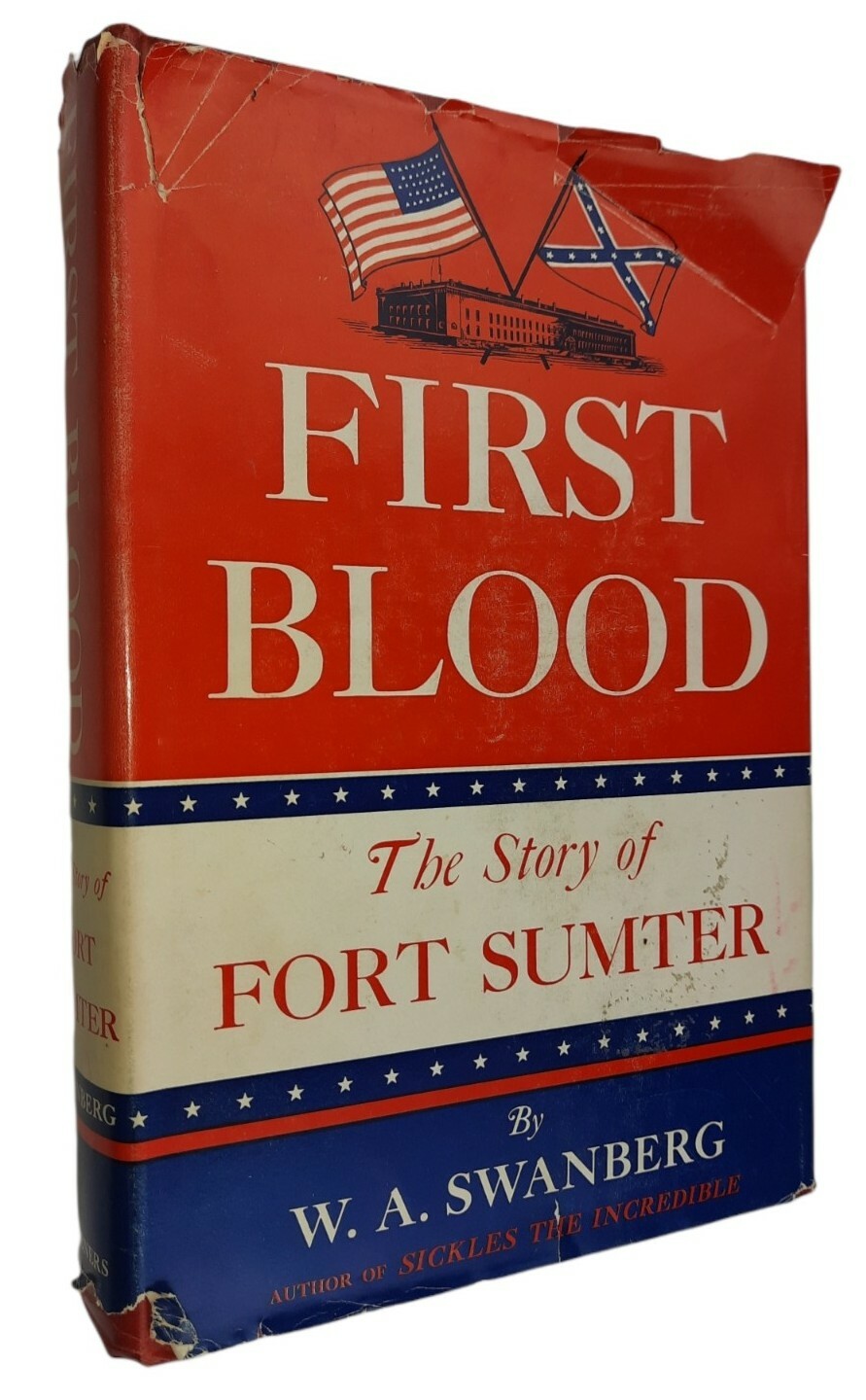First Blood The Story of Fort Sumter by W.A. Swanberg Civil War History BCE