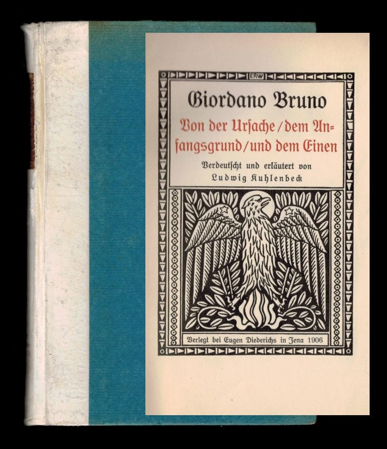 Giordano BRUNO / Von der Ursache / dem Anfangsgrund /und dem Einen 1st ed 1906