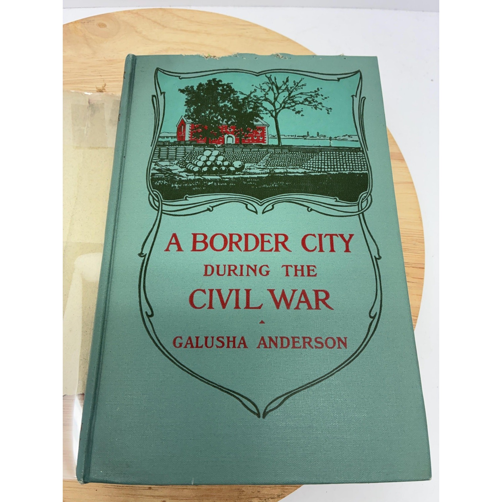 1908 Civil War History Book | A Border City During Civil War Galusha Anderson