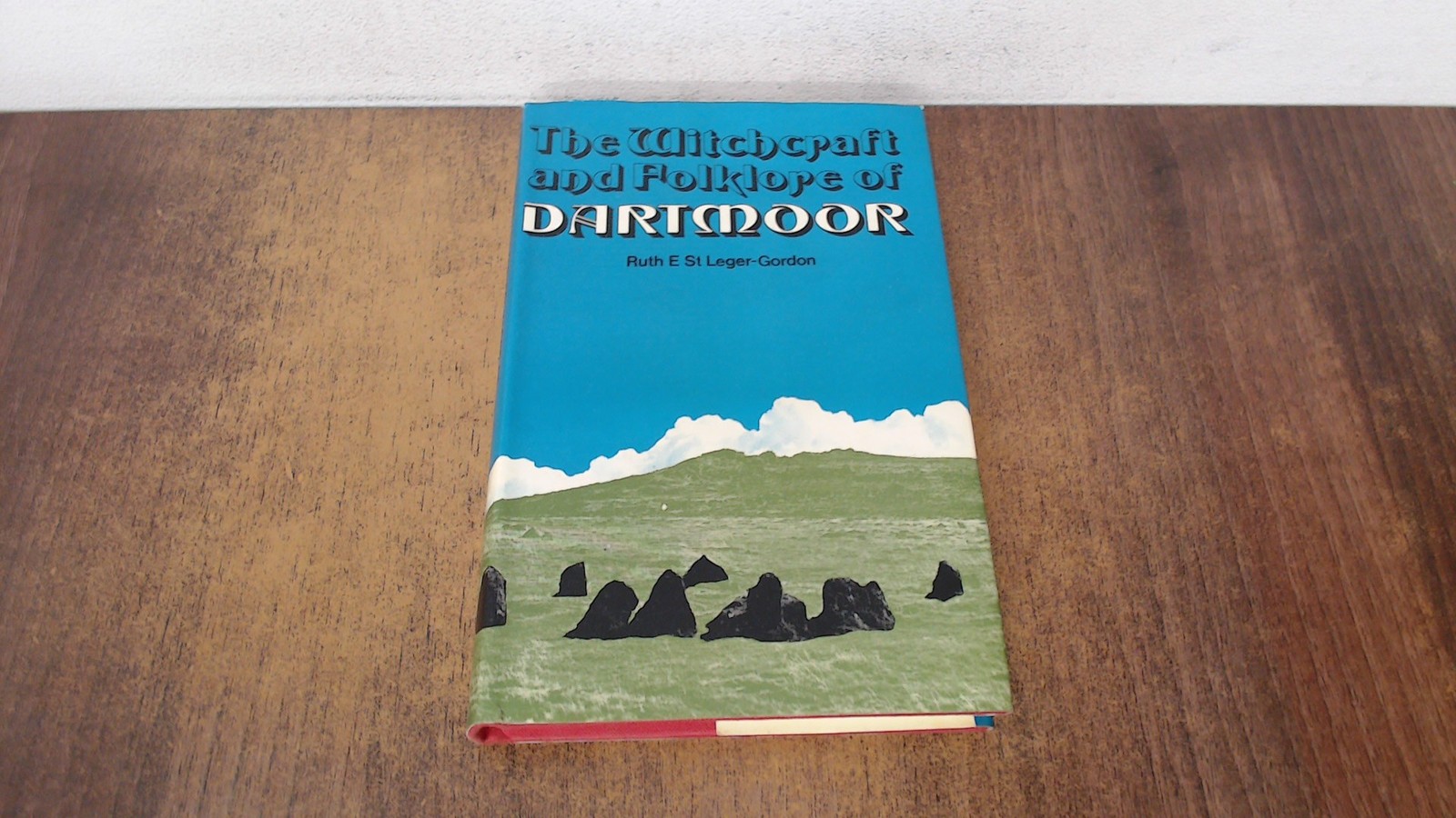 Witchcraft and Folklore of Dartmoor, St.Leger-Gordon, Ruth, E.P.