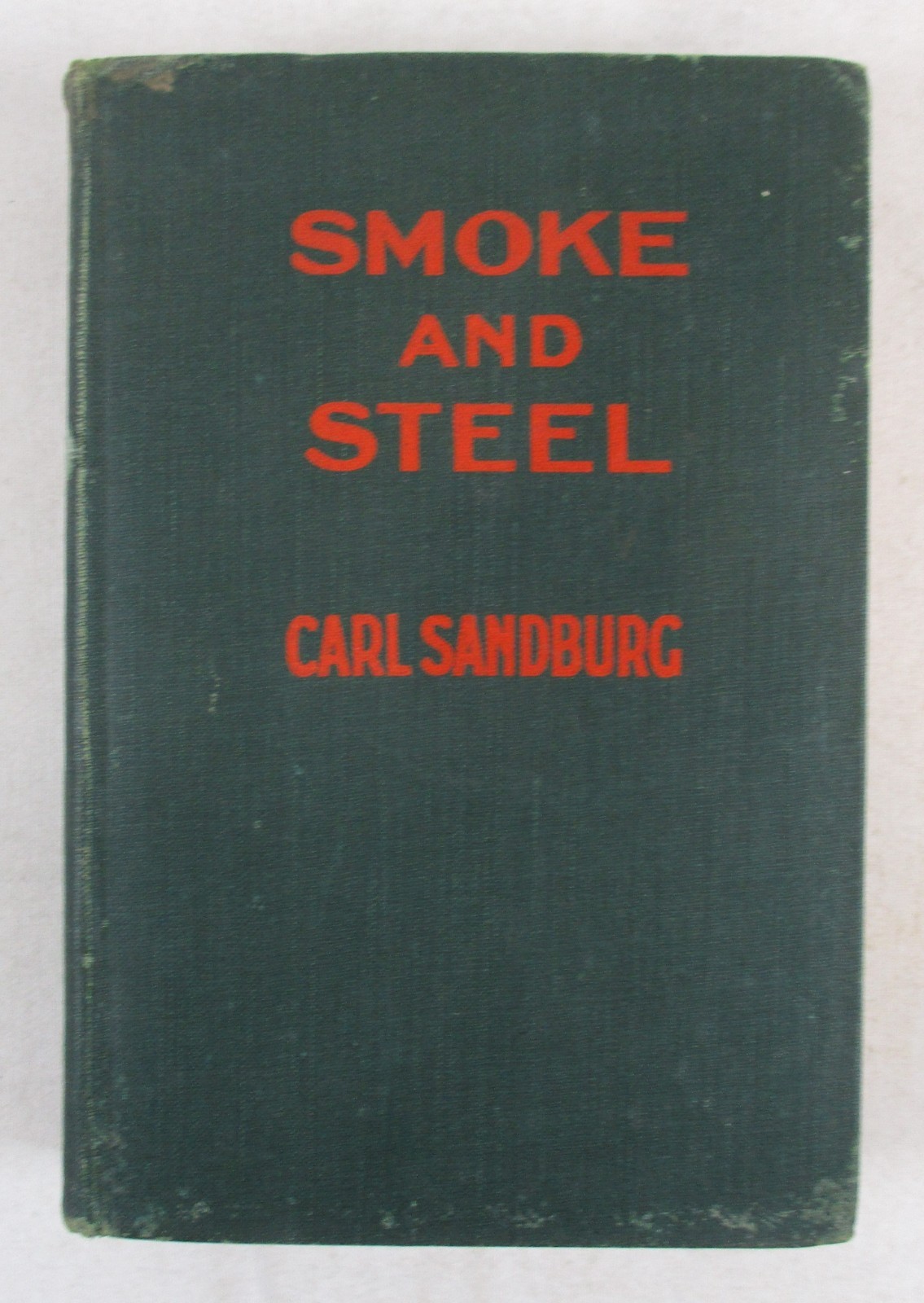 SIGNED 1921 Edition „Smoke and Steel“ Carl Sandburg Harcourt Brace & Co HC