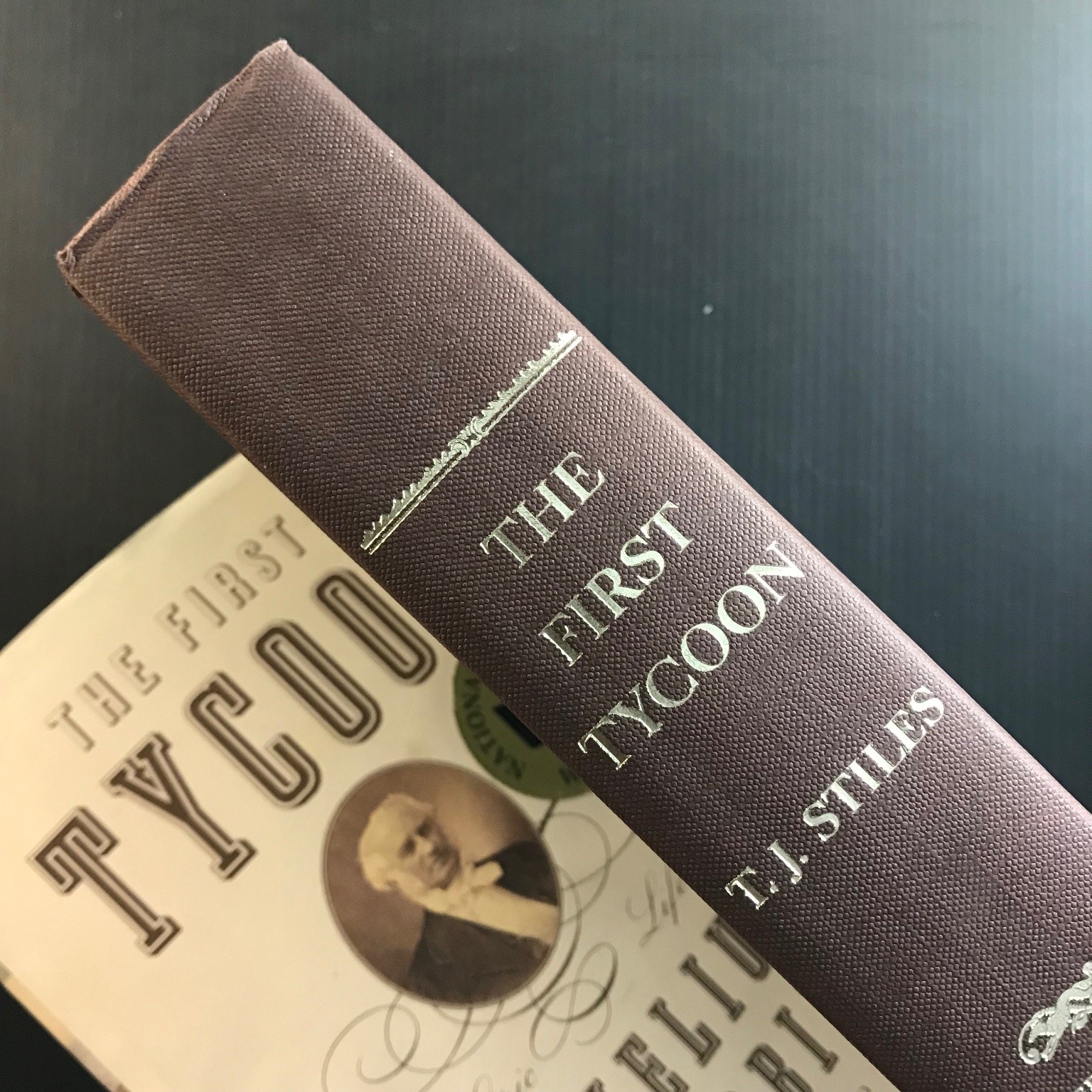 The First Tycoon T. J. Stiles First Edition 2009 National Book Award Winner