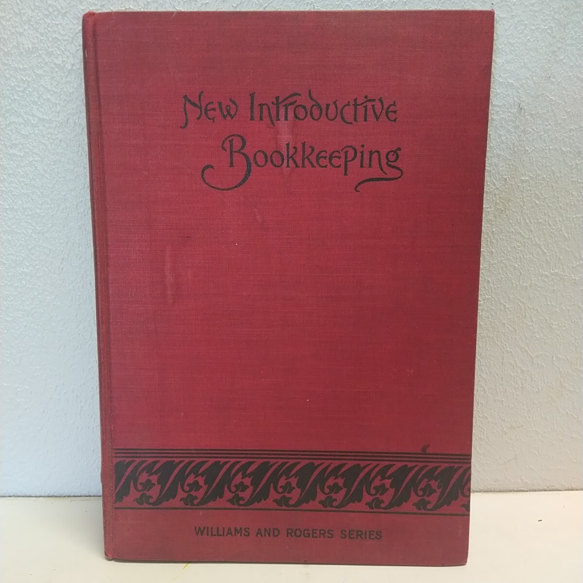 1890 The New Theoretical and Practical Introductive Bookkeeping Williams Rogers