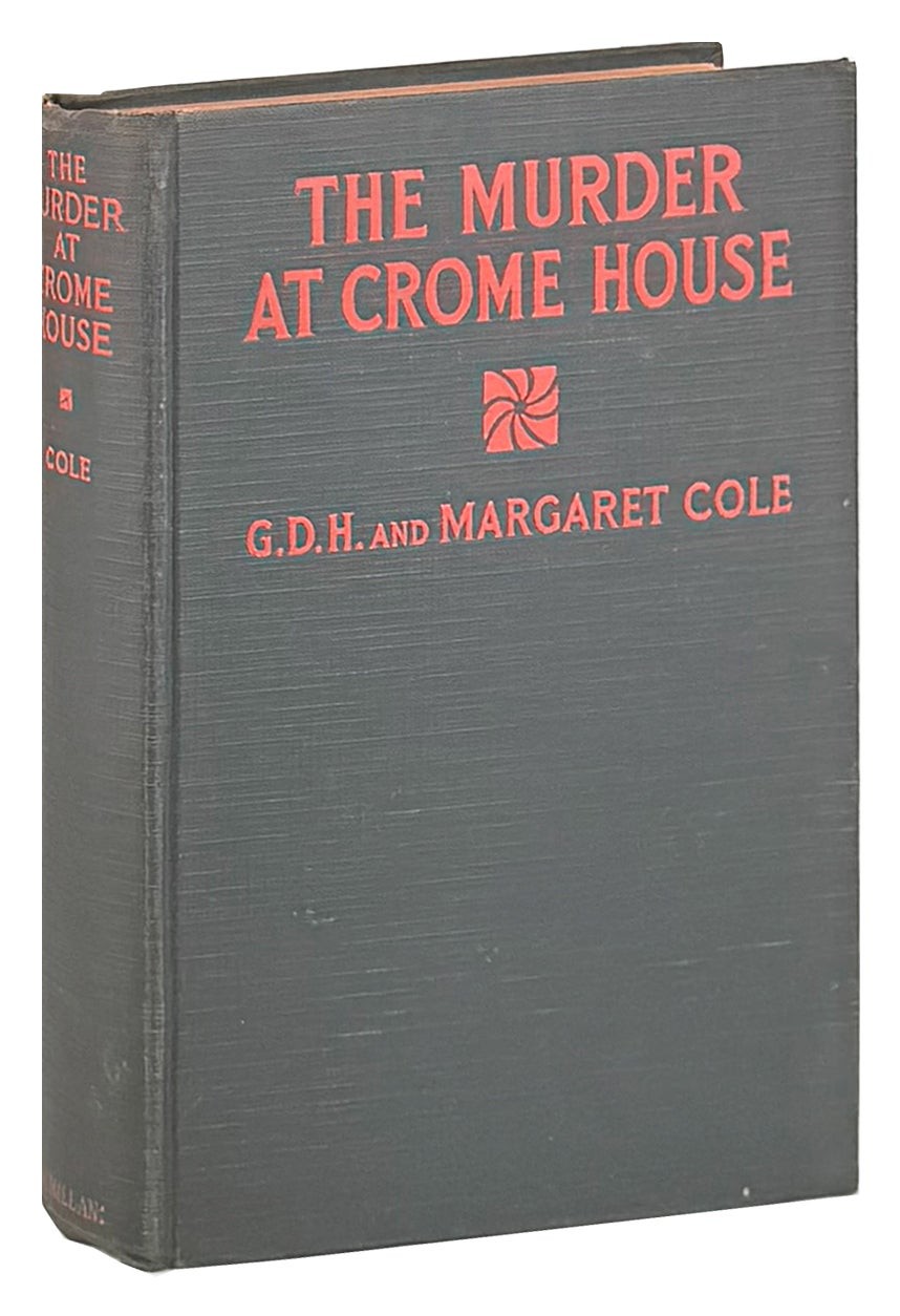 G.D.H. & Margaret Cole / The Murder at Crome House / First US Edition / 1927