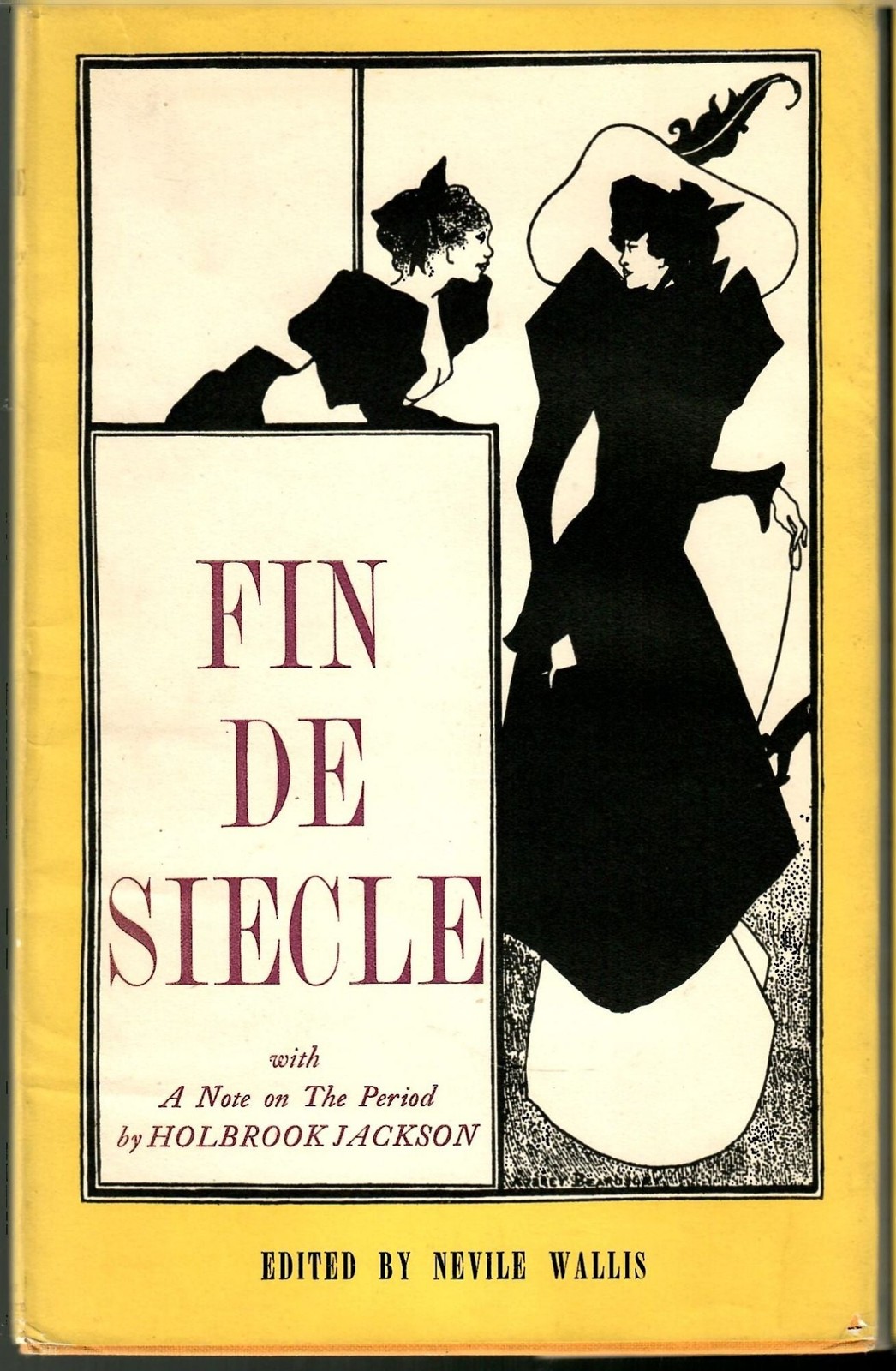 Nevile Wallis / Fin de Siecle Selection of Late 19th Century Literature 1st 1947