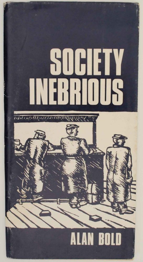 Alan BOLD, Hugh MacDiarmid / SOCIETY INEBRIOUS 1st Edition 1965 #141852