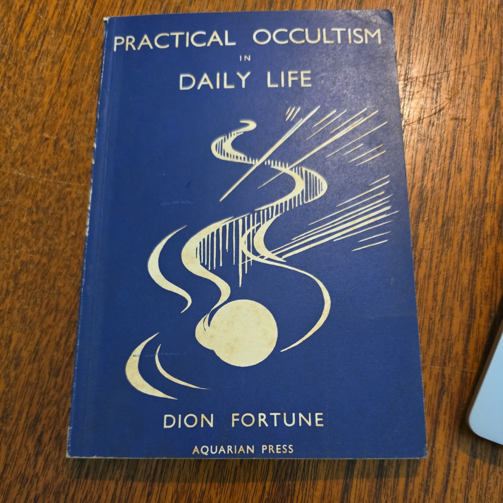 Practical Occultism in Daily Life. Dion Fortune. Aquarian Press 1959