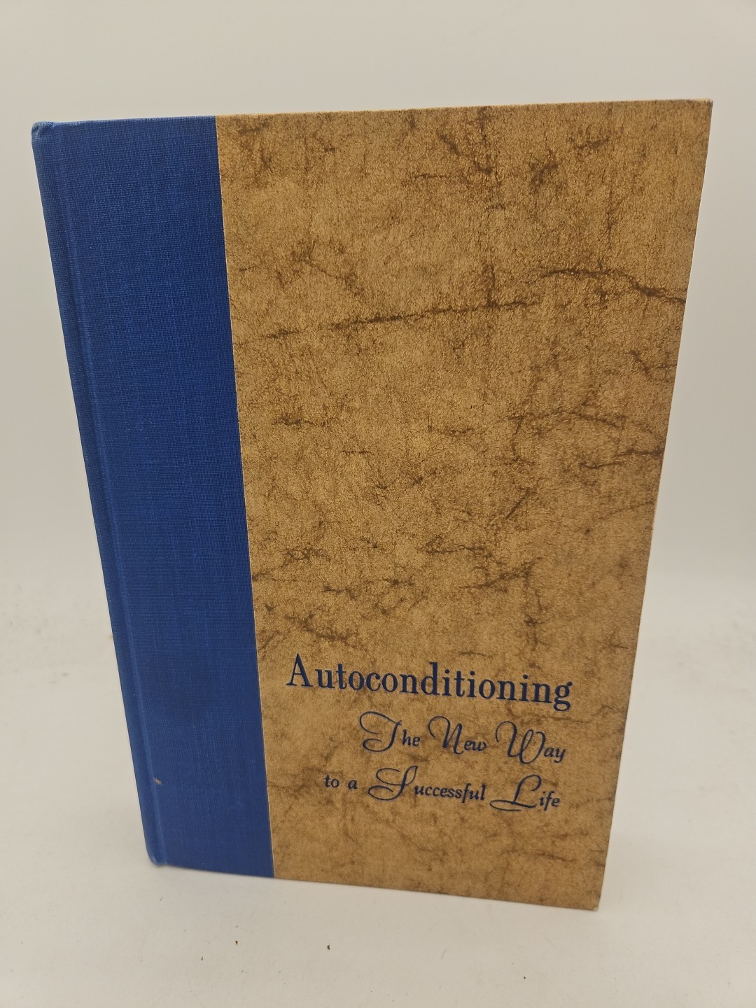 Autoconditioning The New Way To A Successful Life Hart Hardcover 1956 VG R1