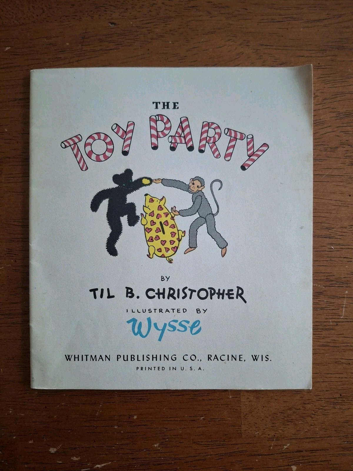 RARE THE TOY PARTY TIL B CHRISTOPHER Illustrated By WYSSE 1948 WHITMAN Pub