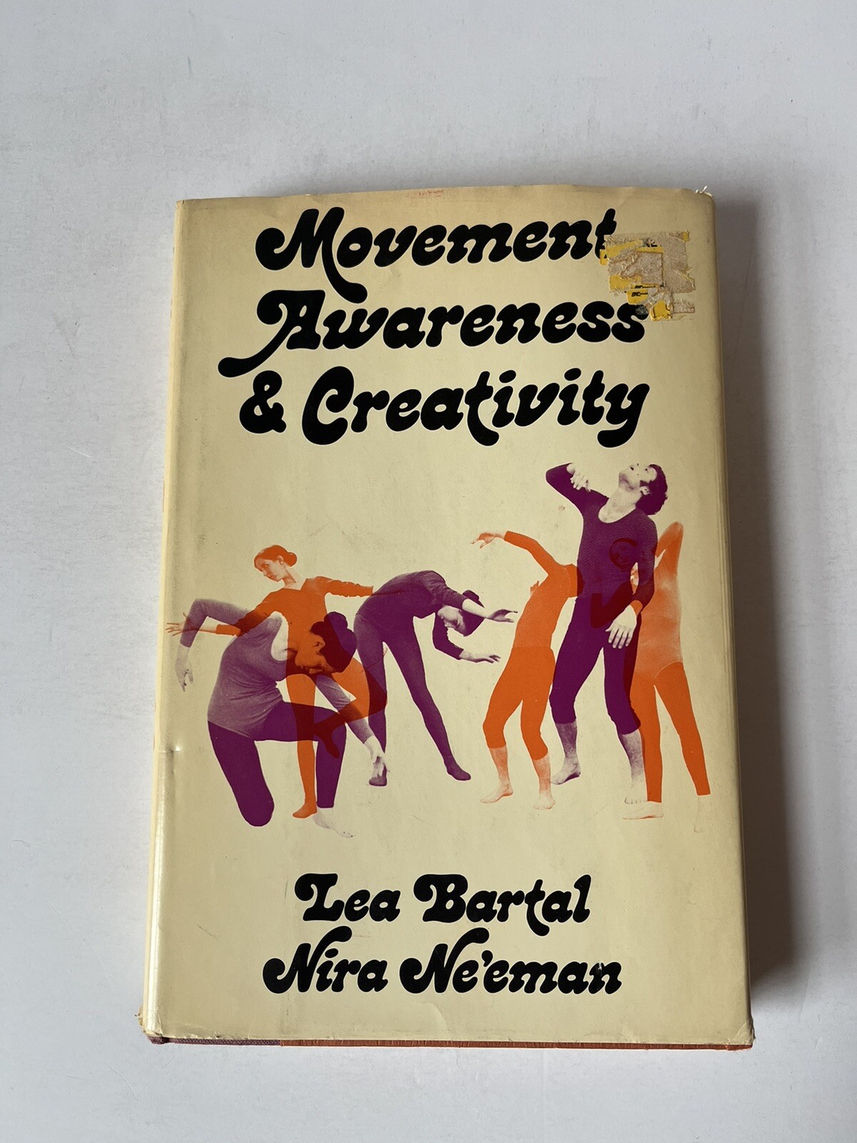 1975 Movement, Awareness and Creativity by Bartal & Ne’eman HC DJ Mind/Body Work