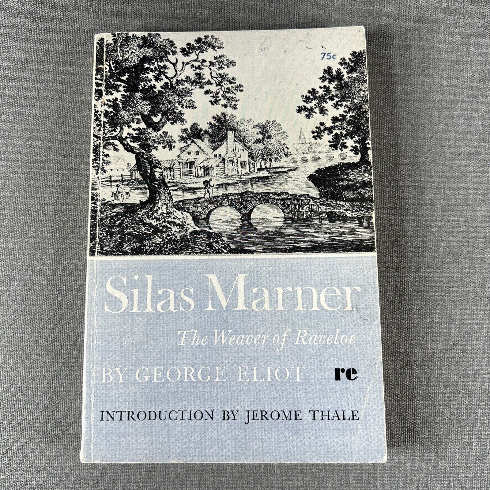 George Eliot ~ Silas Marner – The Weaver of Raveloe 1962 Paperback Book Rinehart