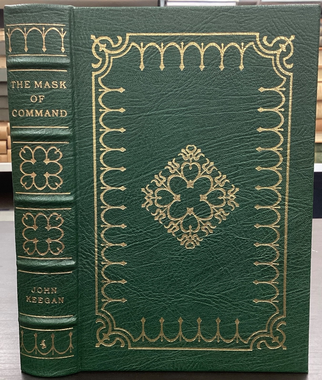 1994 The Mask of Command by John Keegan The Easton Press