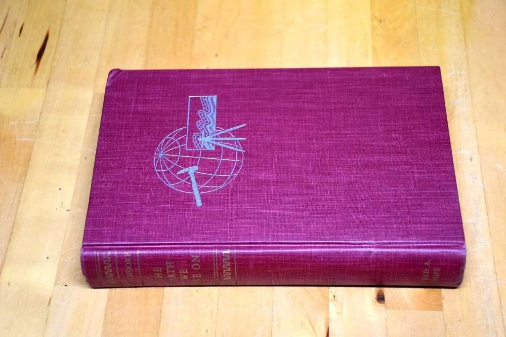 The Earth We Live On: The Story of Geological Discovery, 1956, 416 pages with il